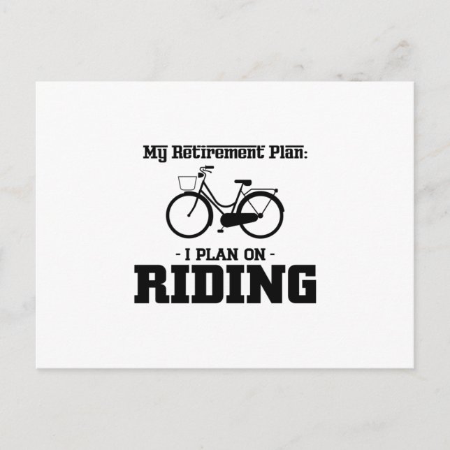MY RETIREMENT PLAN-I PLAN ON RIDING POSTCARD (Front)