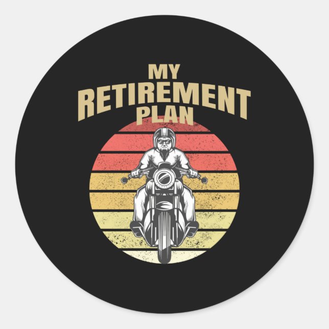 My retirement plan motorcycling classic round sticker (Front)