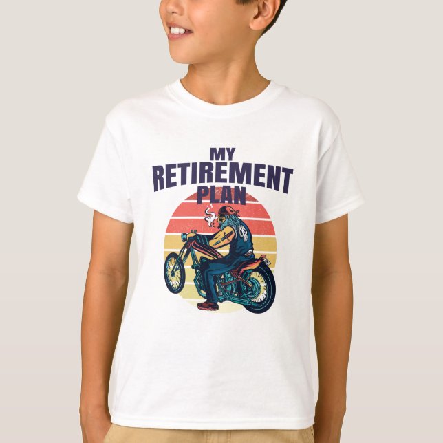 My retirement plan motorcycling T-Shirt (Front)