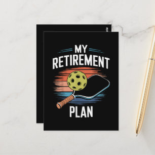 My Retirement Plan Pickleball Player Postcard