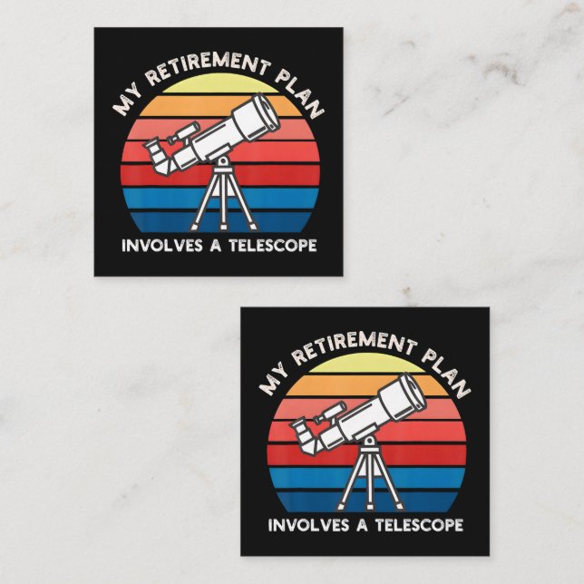My Retiret Plan Involves A Telescope Enclosure Card (Front/Back)
