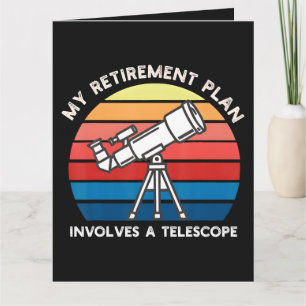 My Retiret Plan Involves A Telescope Thank You Card