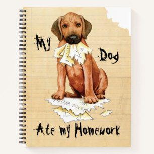 My Rhodesian Ridgeback Ate My Homework Notebook
