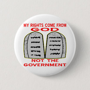 My Rights Come From God Not The Government 2 Inch Round Button