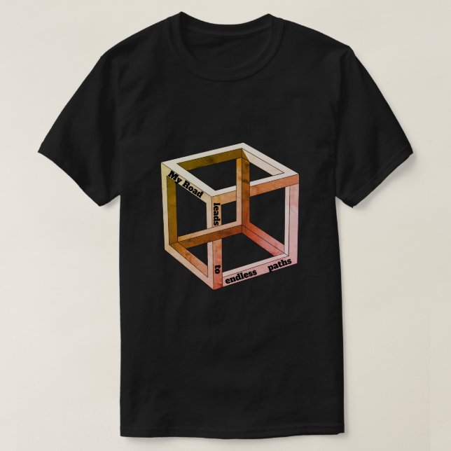 My Road Leads To Endless Paths T-Shirt (Design Front)
