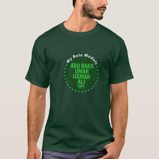 My Role Models - AbuBakr, Umar, Usman & Ali (RAA) T-Shirt