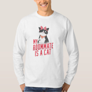 MY ROOMMATE IS A CAT T-Shirt