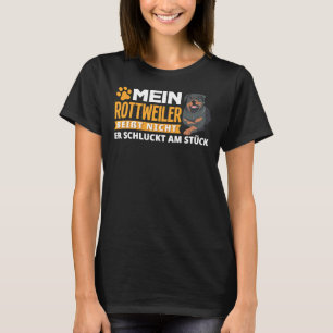 My Rottweiler Doesn Bite He Swallows In One Piece T-Shirt