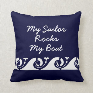 My Sailor Rocks my Boat Throw Pillow