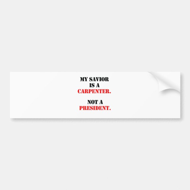 My saviour is a carpenter bumper sticker (Front)