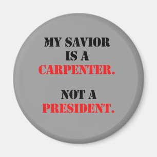 My saviour is a carpenter magnet