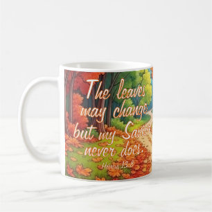 My Saviour Never Changes Coffee Mug