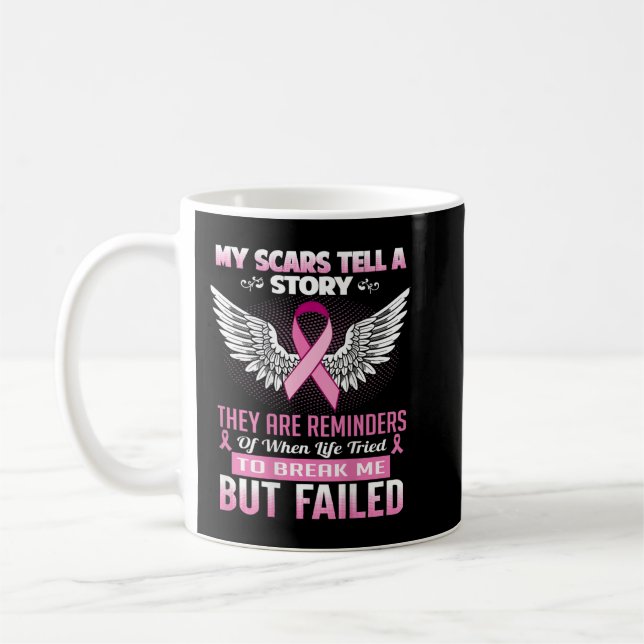 My scars tell a story - Breast Cancer Awareness Coffee Mug (Left)