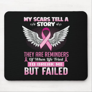 My Scars Tell A Story - Breast Cancer Awareness Mouse Pad