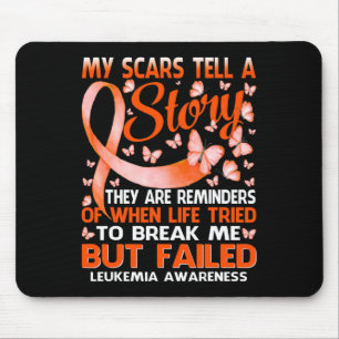 My Scars Tell A Story Leukaemia Awareness Butterfl Mouse Pad