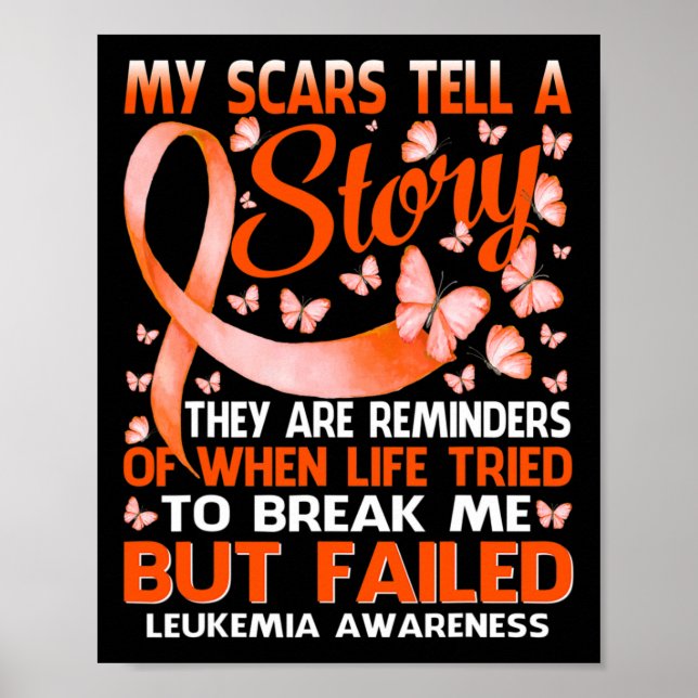 My Scars Tell A Story Leukaemia Awareness Butterfl Poster (Front)