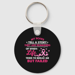 My Scars Tell A Story Of How I Beat Cancer  Keychain