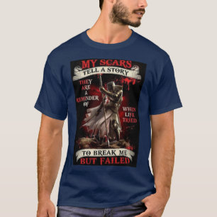 My scars tell a story. T-Shirt