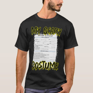My Scary Custom Funny Job Application Meme Custom  T-Shirt