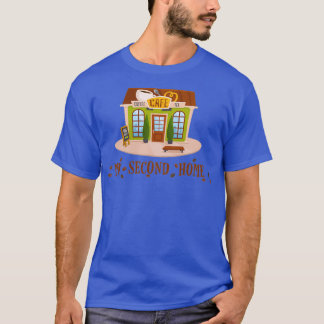 My Second Home T-Shirt
