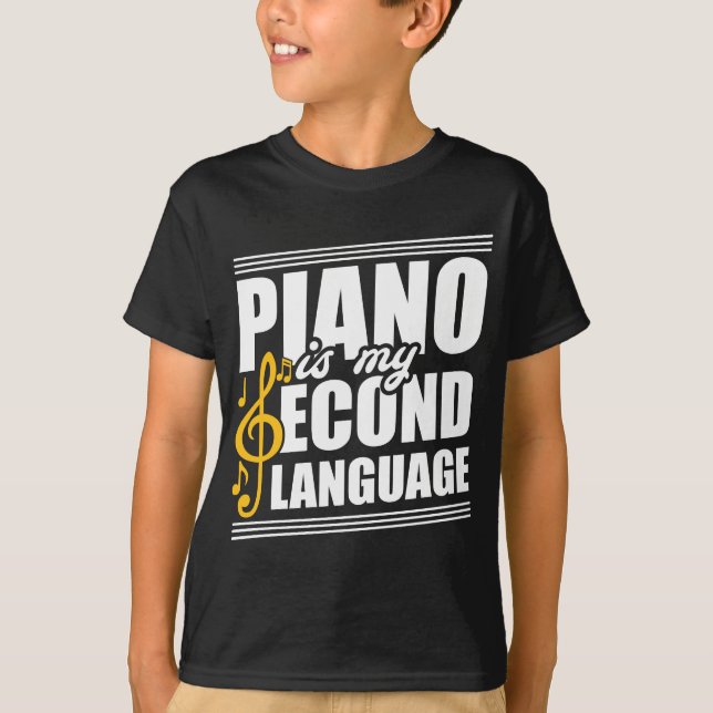 My second language is Piano Player Gift T-Shirt (Front)