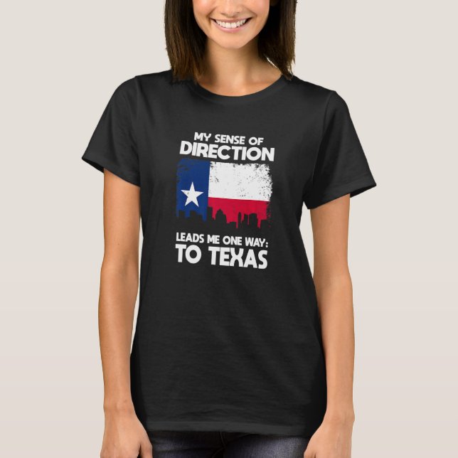 My Sense Of Direction To Texas Western  1 T-Shirt (Front)