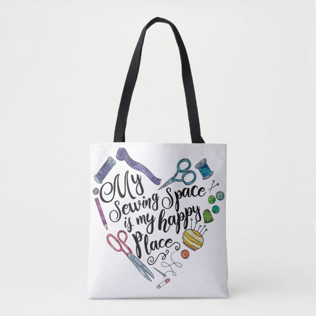 My Sewing Space is My Happy Place Tote Bag (Front)