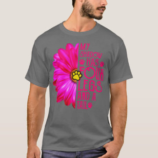 My Shadow Has Four Legs And A Tail Dog Mom  T-Shirt