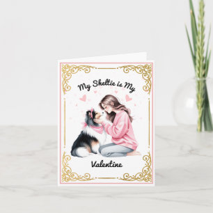 My Sheltie is My Valentine Card