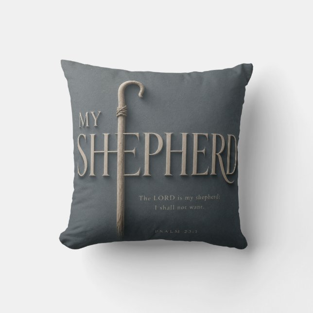  MY SHEPHERD | PSALM 23:1 THROW PILLOW (Front)