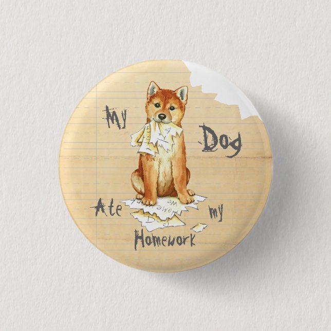 My Shiba Inu Ate My Homework 1 Inch Round Button (Front)
