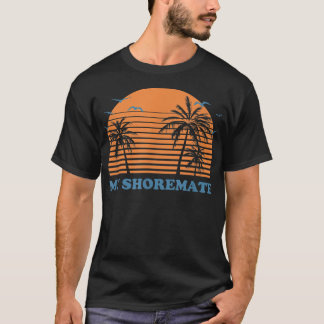 My Shoremate Beach Friends Ocean Buddy Couples Sum T-Shirt
