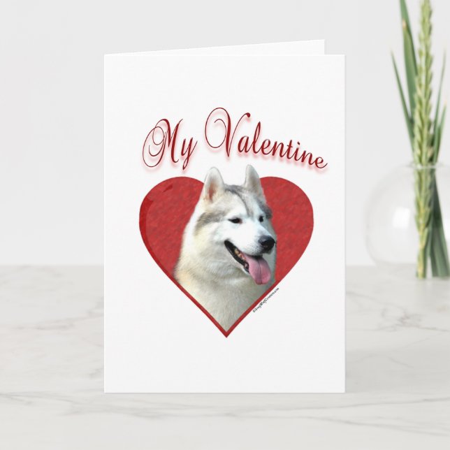 My Siberian Husky Valentine: Love Huskies Holiday Card (Front)