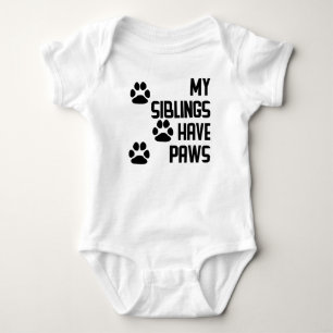 My Siblings Have Paws Baby Bodysuit