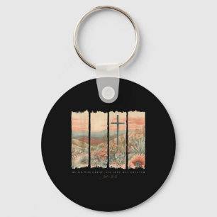 My Sin Was Great His Love Was Greater Jesus Christ Keychain