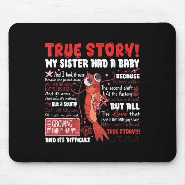 My Sister Had A Baby Tee  Mouse Pad (Front)