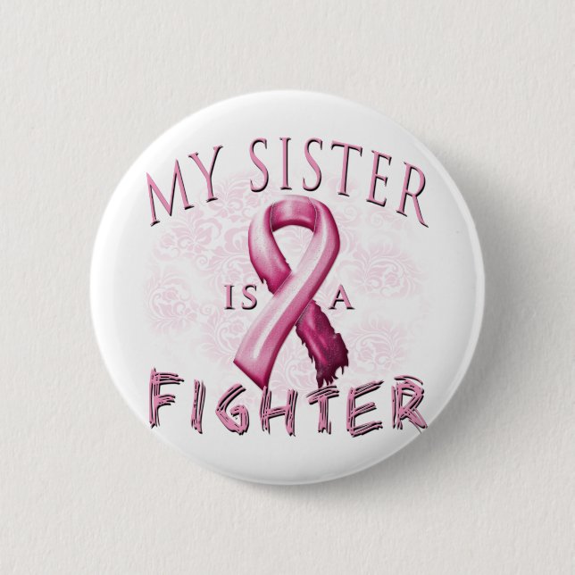 My Sister is a Fighter Pink 2 Inch Round Button (Front)