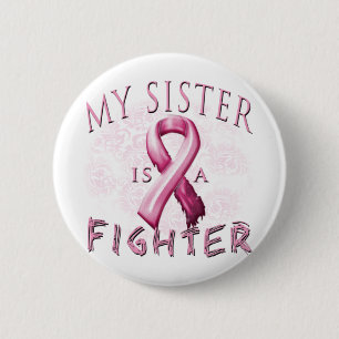 My Sister is a Fighter Pink 2 Inch Round Button
