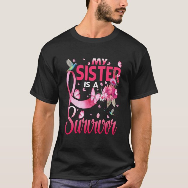 My Sister Is A Survivor Breast Cancer Awareness T-Shirt (Front)
