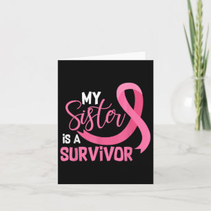 My Sister Is A Survivor Support Breast Cancer Awar Card