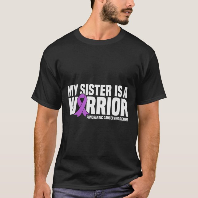 My Sister is a Warrior Pancreatic Cancer Awareness T-Shirt (Front)