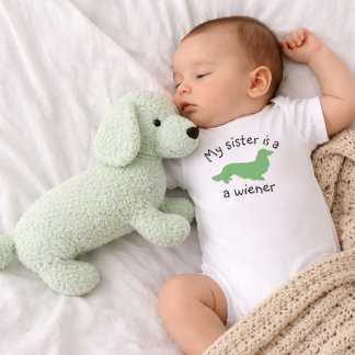 My Sister is a Wiener Long Hair Dachshund Outfit  Baby Bodysuit