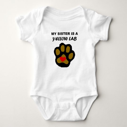 My Sister Is A Yellow Lab Baby Bodysuit