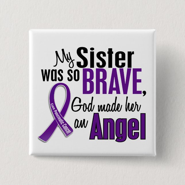 My Sister Is An Angel Pancreatic Cancer 2 Inch Square Button (Front)