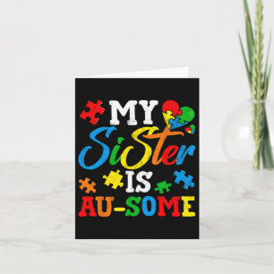 My Sister Is Au-some Autism Awareness Momth Suppor Card