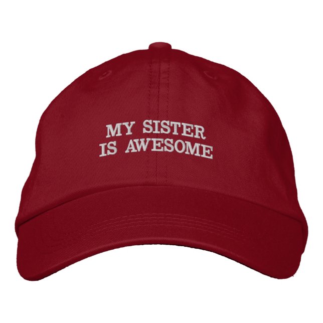 My Sister Is Awesome Funny Parody Hat (Front)