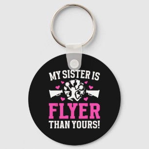 My Sister Is Flyer Cheer Sister Of A Cheerleader S Keychain