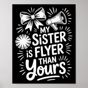 My Sister Is Flyer Than Yours, Cheer Sister Cheerl Poster