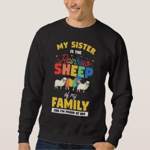 My Sister Is The Rainbow Sheep Lovely Gay Lesbian Sweatshirt