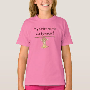 My Sister Makes Me Bananas Print Art T-Shirt